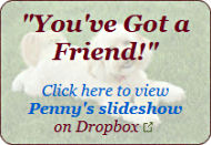 Click here to see Penny's slideshow on Dropbox